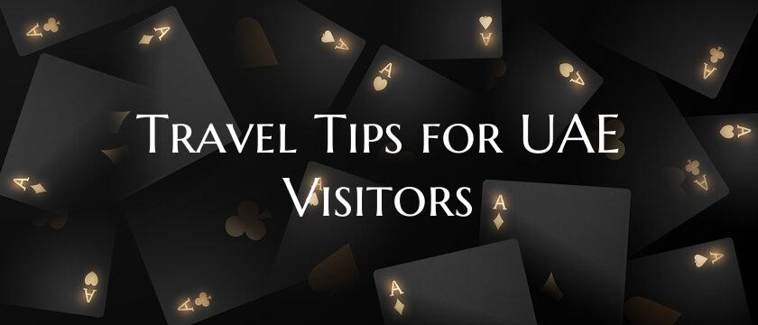 Travel Tips for UAE Visitors