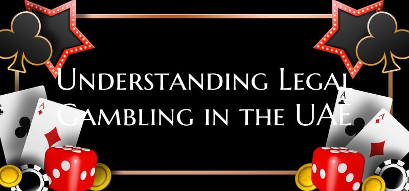 Understanding Legal Gambling...
