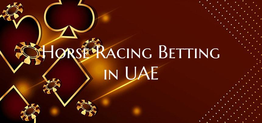 Horse Racing Betting in UAE